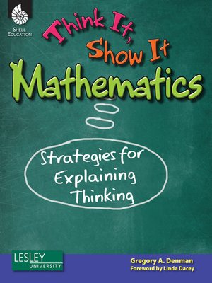 cover image of Think It, Show It Mathematics: Strategies for Explaining Thinking